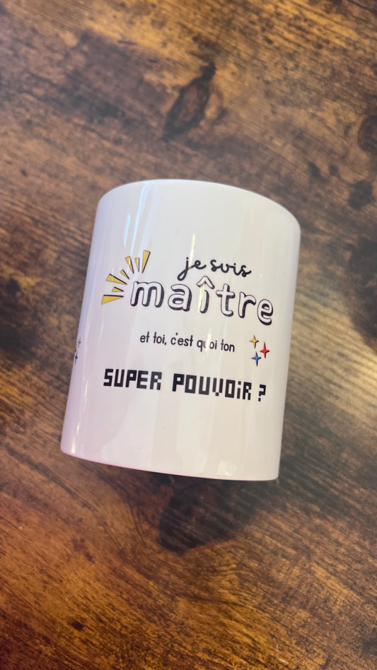 Pot à crayon - Super pouvoir - maître