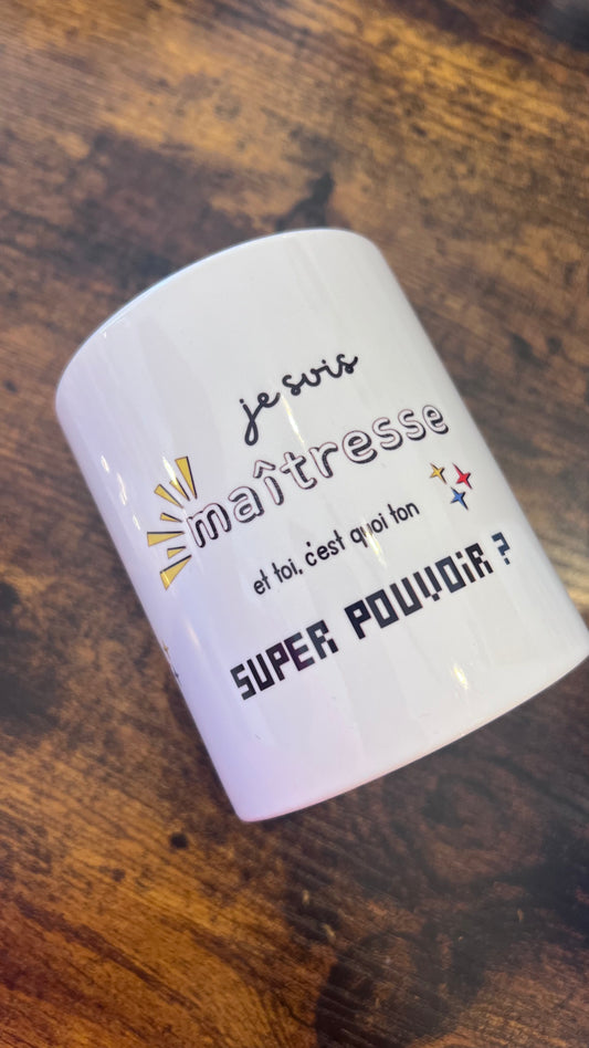 Pot à crayon - Super pouvoir - maîtresse